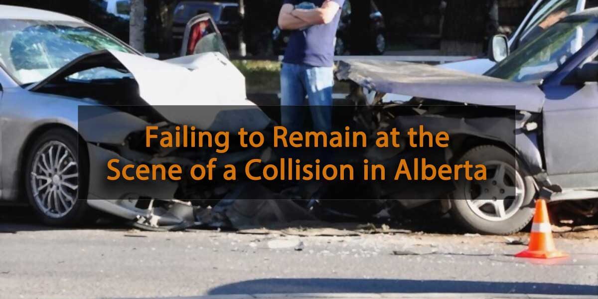 Failing to Remain at the Scene of a Collision in Alberta Featured Image