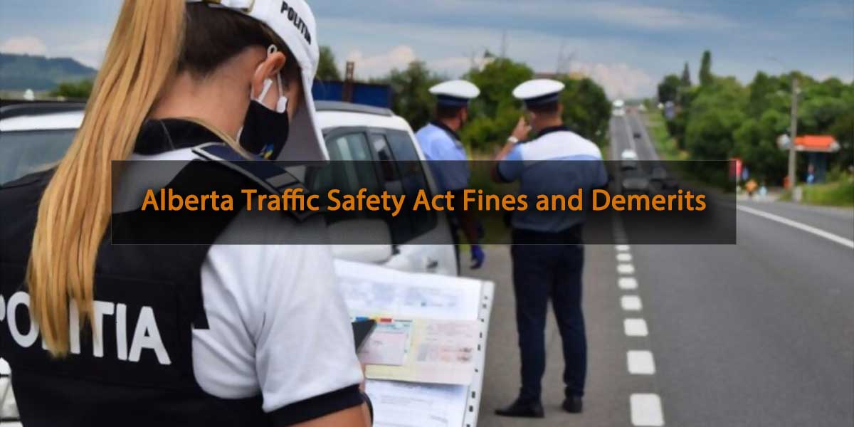 Alberta Traffic Safety Act Fines and Demerits Injury Lawyer of Edmonton